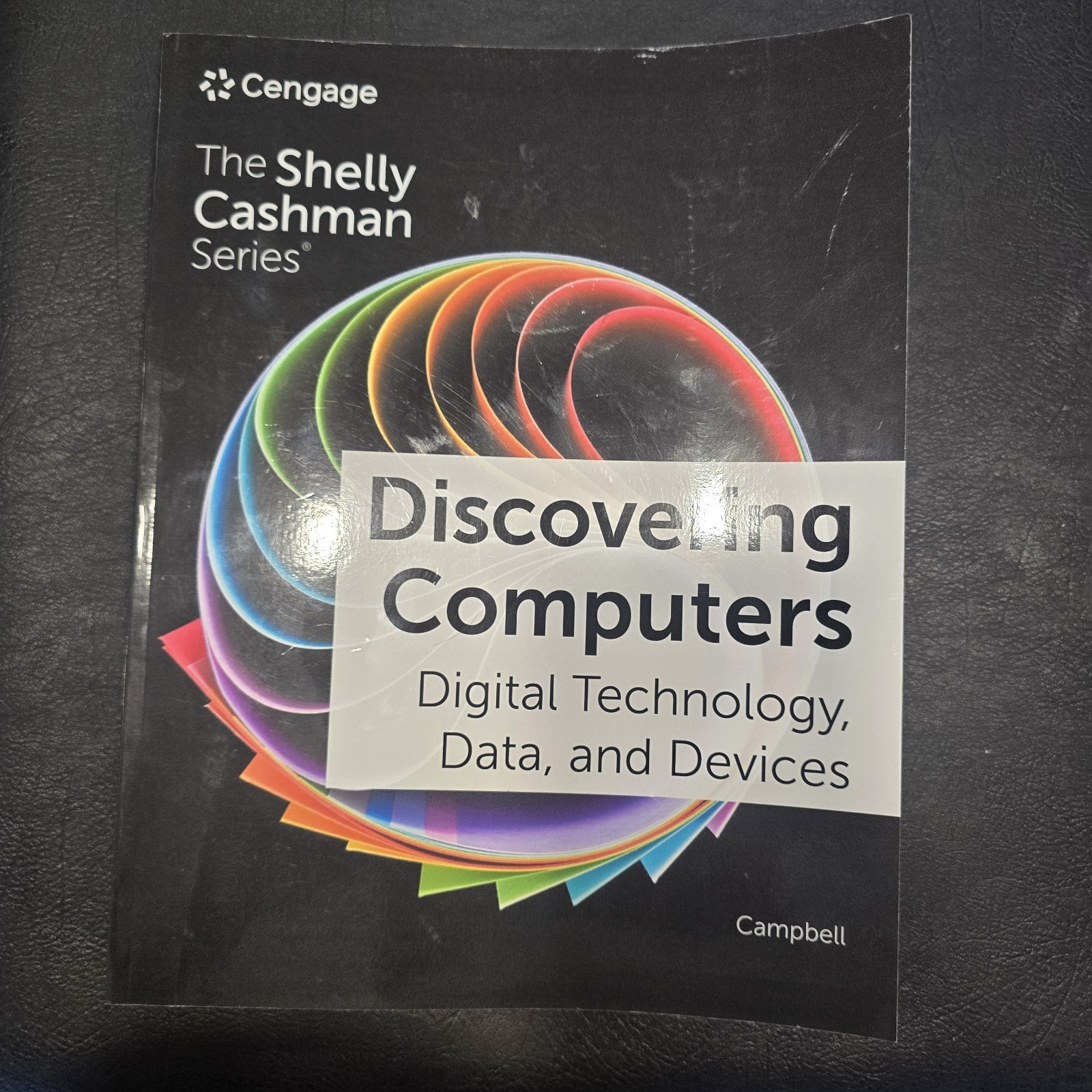 Cengage The Shelly Cashman Series Discovering Computers by Campbell, Paperback
