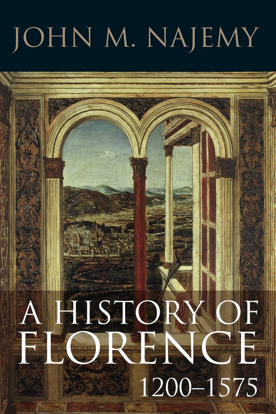 A History of Florence, 1200 – 1575 – paperback Najemy, John M.
