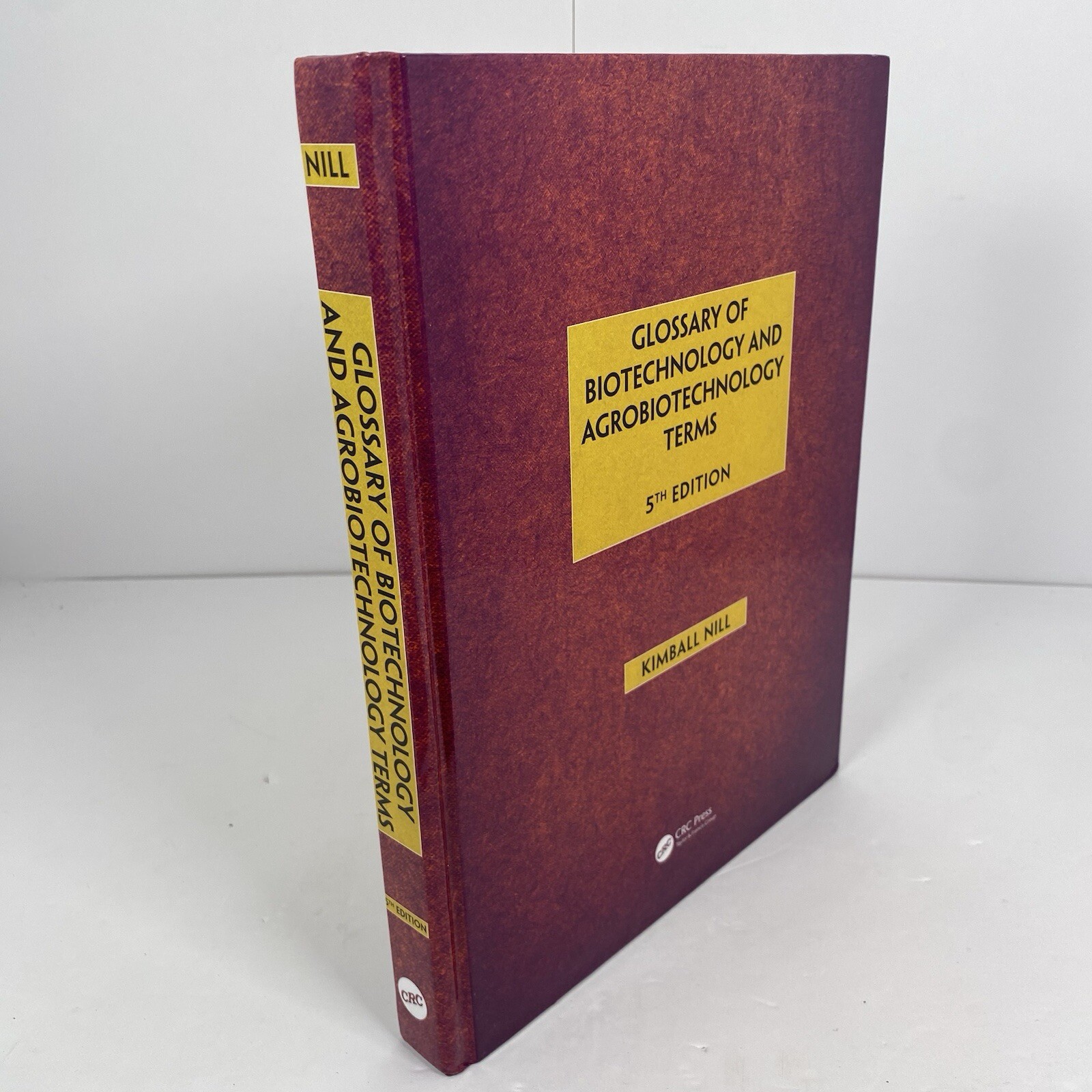 Glossary of Biotechnology and Agrobiotechnology Terms 5e Kimball Nill 5th Ed.