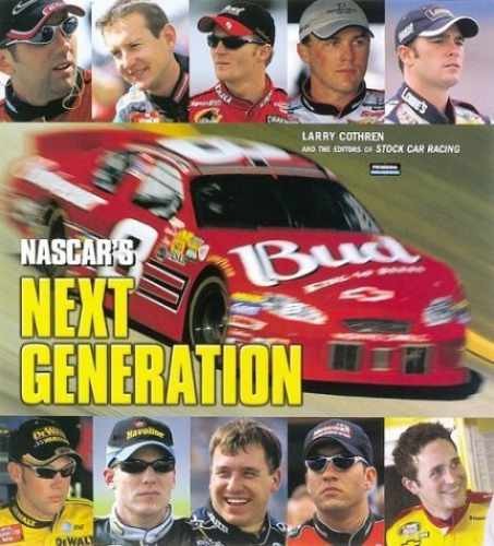 Nascar’s Next Generation (Crestline) – Hardcover, by Cothren Larry – Very Good