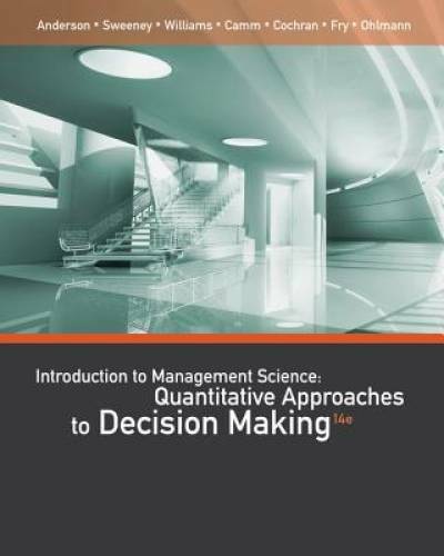 An Introduction to Management Science: Quantitative Approaches to D – ACCEPTABLE