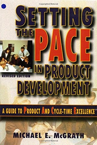 Setting the PACE in Product Development: A Guide to Product and Cycle-time Exce