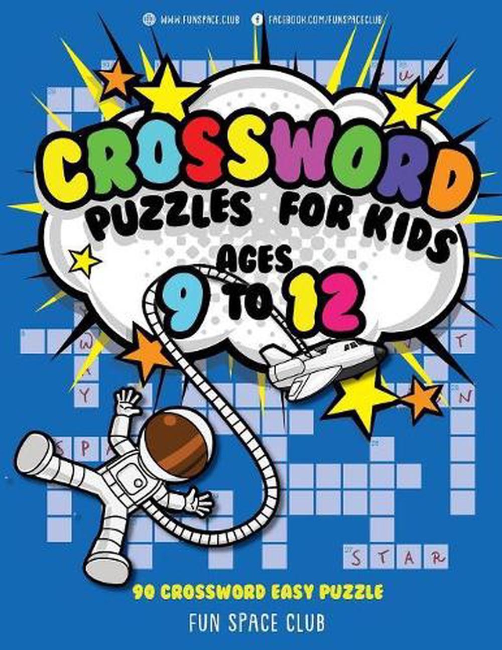 Crossword Puzzles for Kids Ages 9 to 12: 90 Crossword Easy Puzzle Books by Nancy