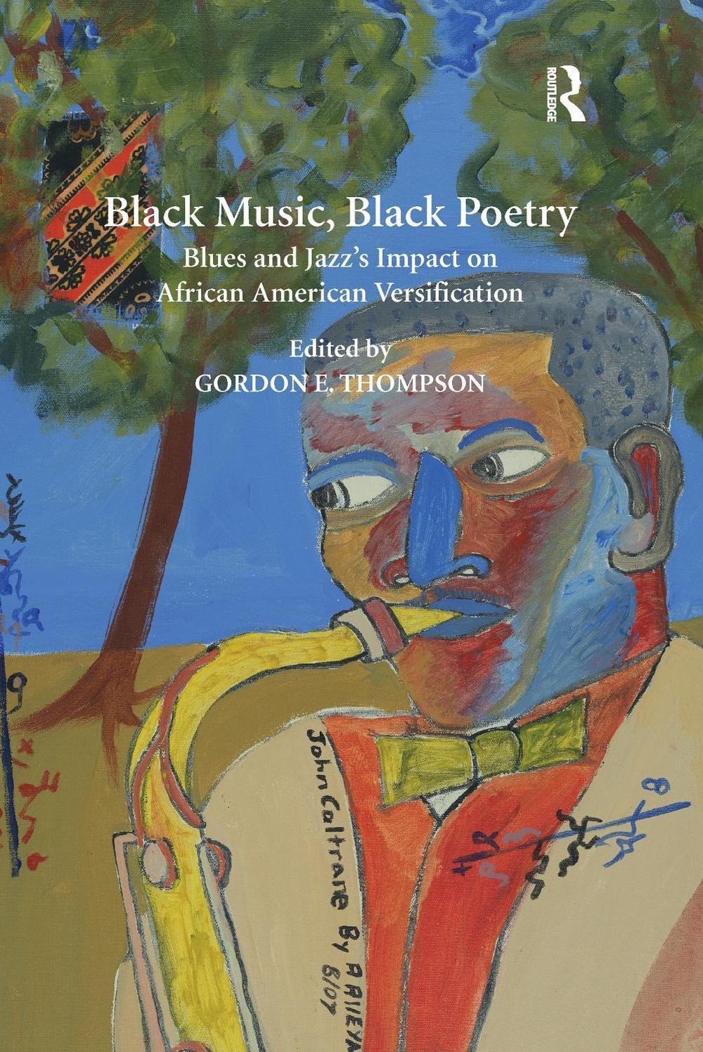 Black Music, Black Poetry: Blues and Jazz’s Impact on African American Versifica