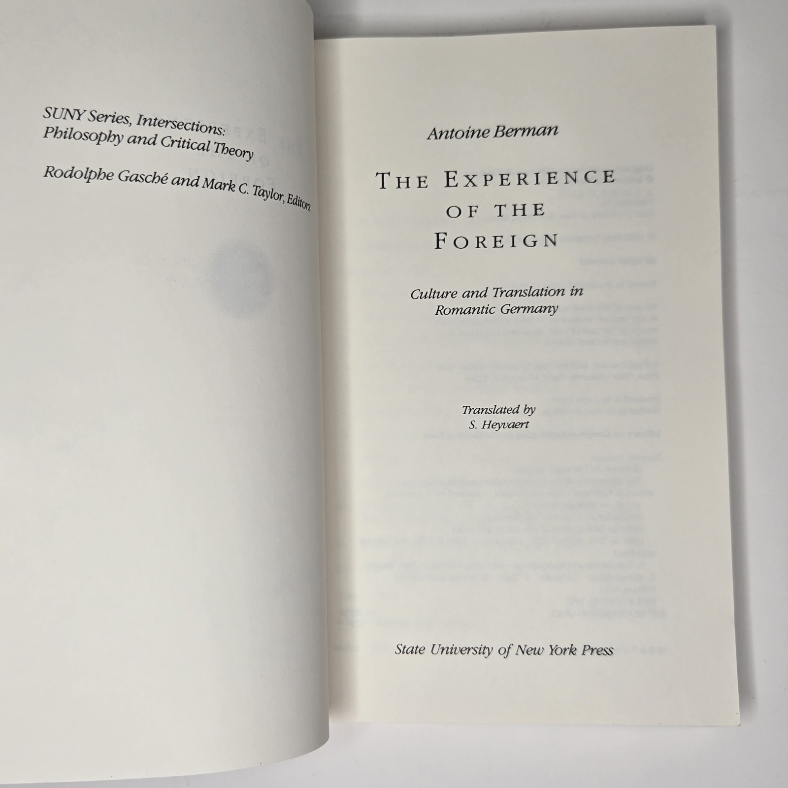 The Experience Of The Foreign: Romantic Germany By Antoine Berman / S. Heyvaert