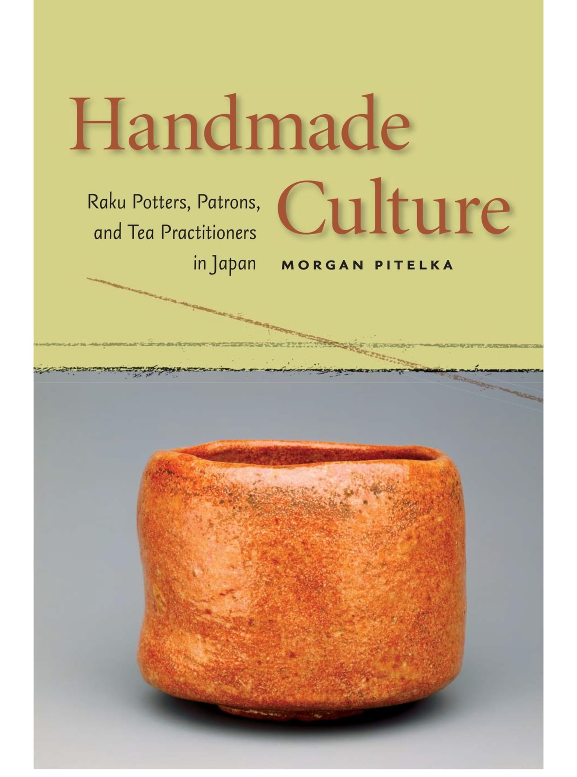 Handmade Culture by Morgan Pitelka