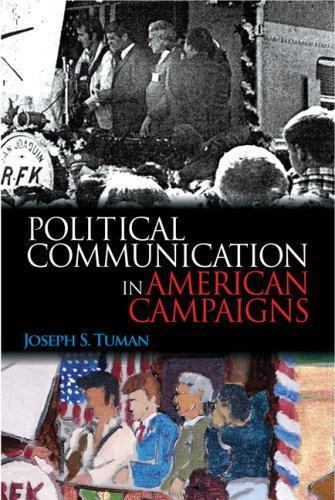 Political Communication in American Campaigns by Tuman, Joseph S.