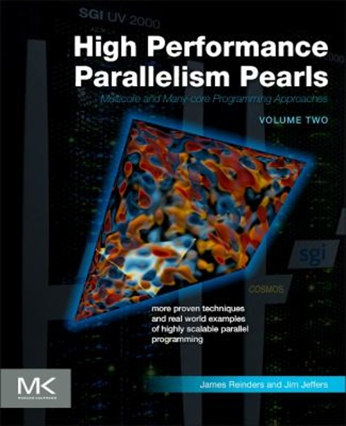 High Performance Parallelism Pearls Volume Two Vol. 2 : Multicore