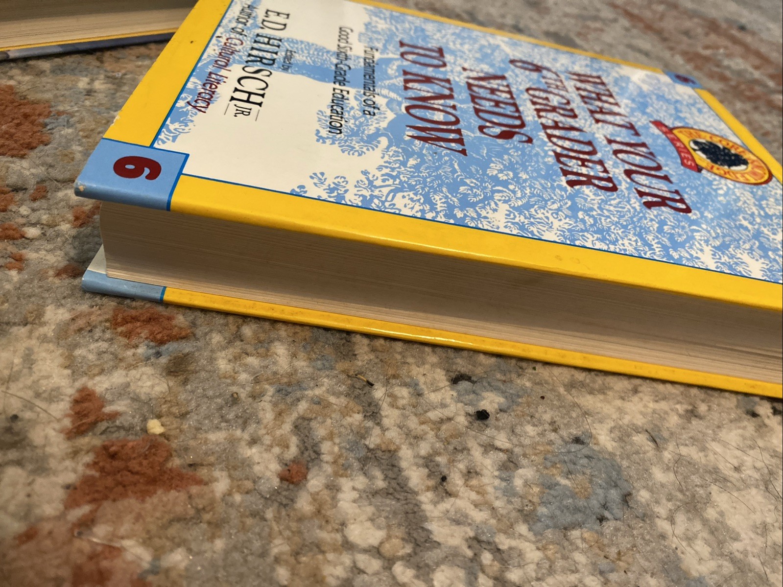 Core Knowledge Ser.: What Your Sixth Grader Needs to Know : Fundamentals of a…