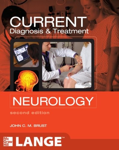 CURRENT DIAGNOSIS & TREATMENT NEUROLOGY, SECOND EDITION By John Brust EXCELLENT