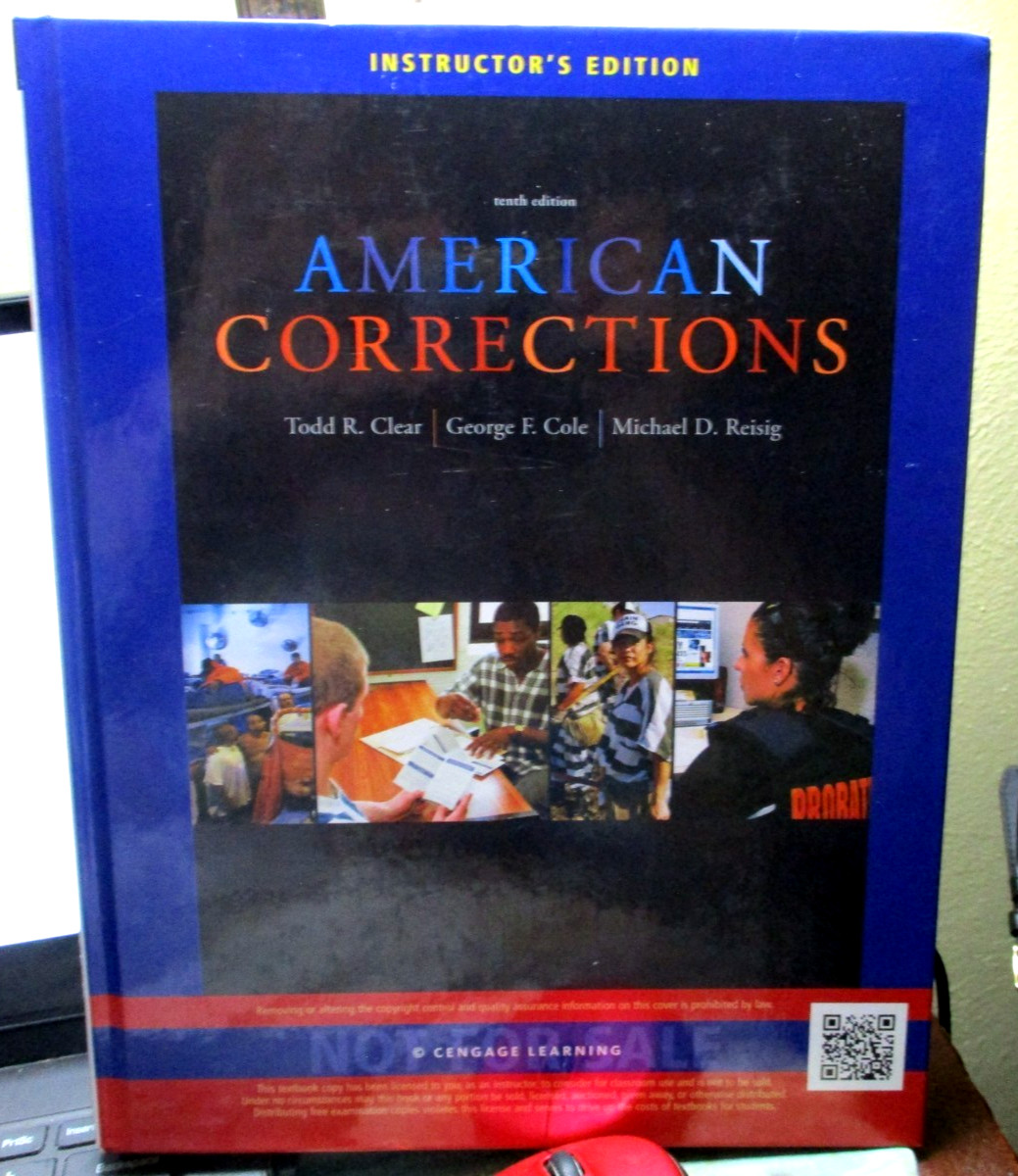 AMERICAN CORRECTIONS, INSTRUCTOR’S EDITION, TENTH EDITION HARDCOVER BOOK, REISIG