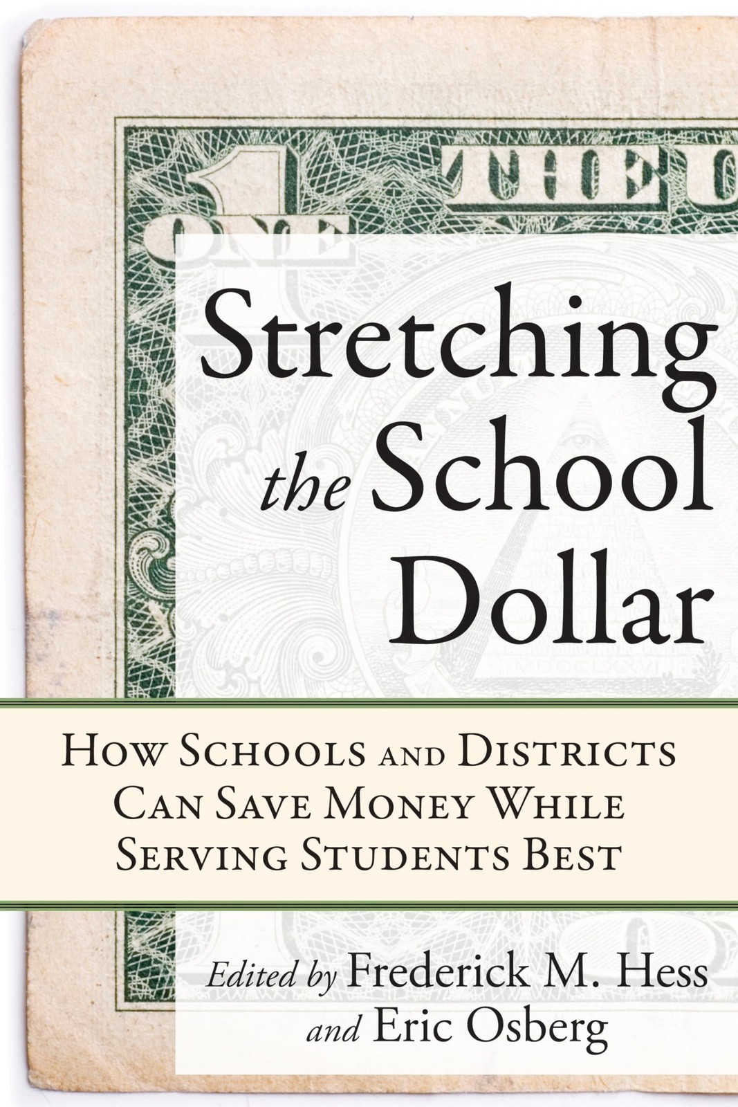 Stretching the School Dollar: How Schools and Districts Can Save Money While…