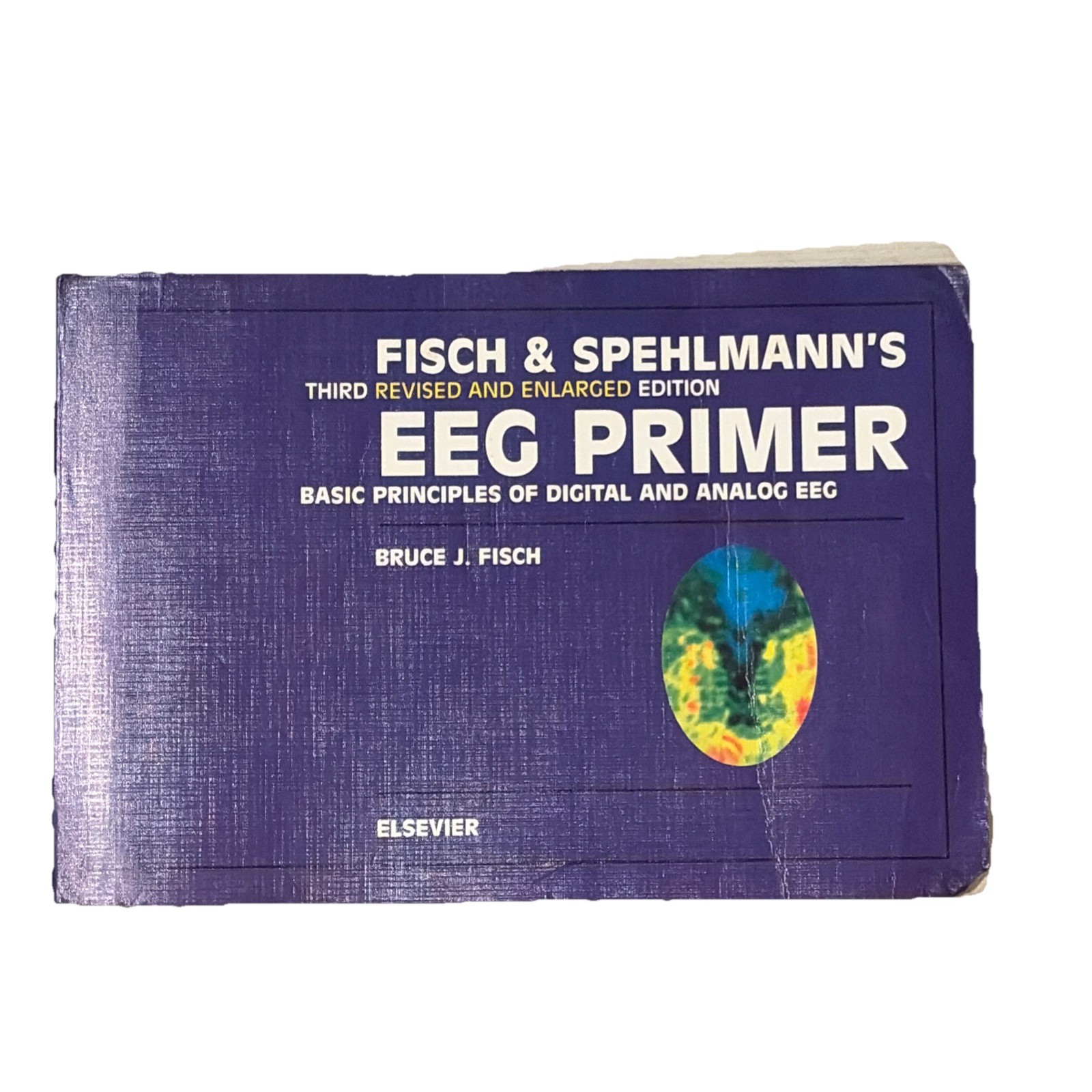 Fisch and Spehlmann’s EEG Primer: Basic Principles of Digital and Analog EEG