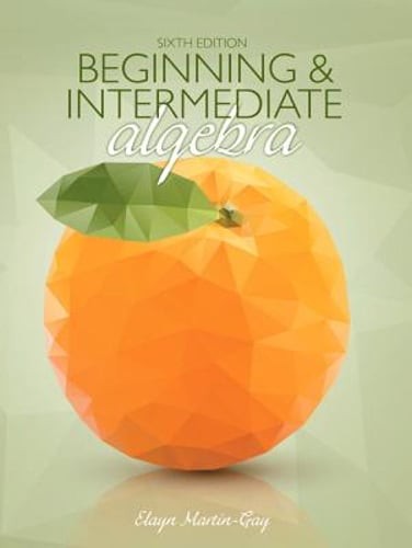 Beginning & Intermediate Algebra Plus New Mylab Math with Pearson Etext –: Used