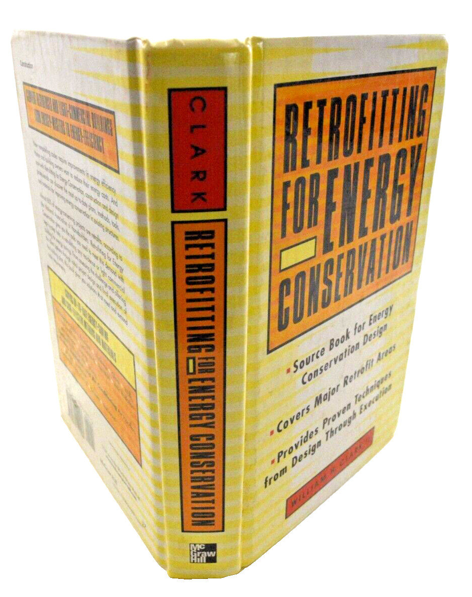 Retrofitting for Energy Conservation by William Clark (1997, Hardcover)