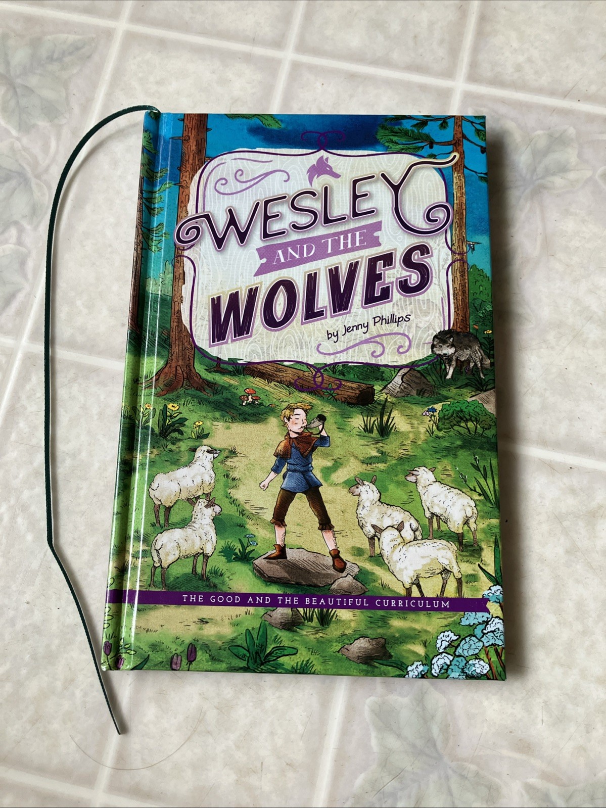 The Good and the Beautiful Wesley and the Wolves Jenny Phillips Reader level 2