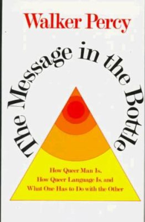 The Message in the Bottle : How Queer Man Is, How Queer Language