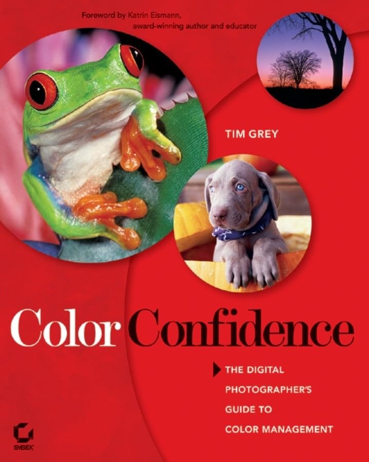 Color Confidence: The Digital Photographe…, Grey, Tim
