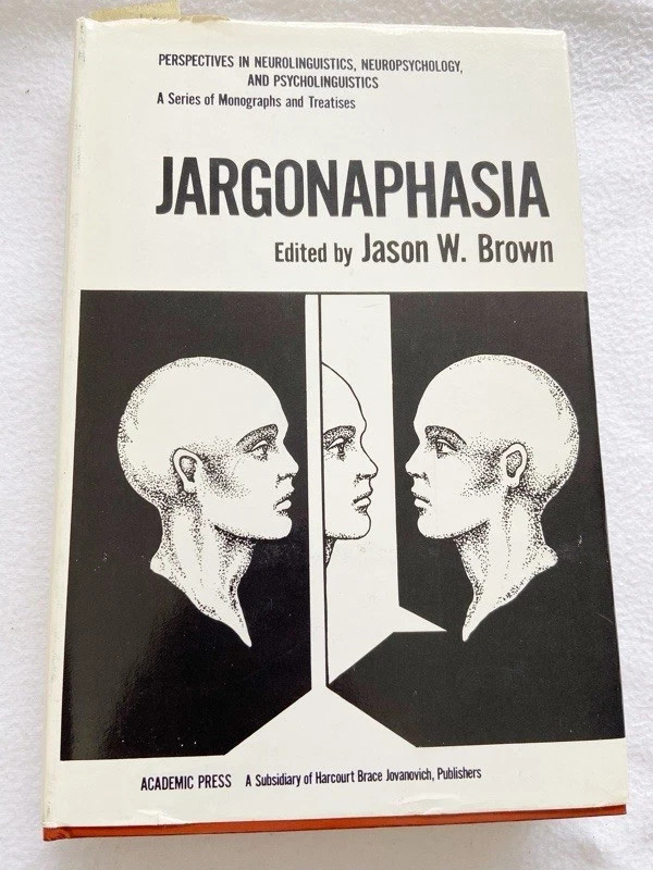 Jargonaphasia -Jason W. Brown- 1981 – Hardcover- Speech/Aphasia -Good Condition