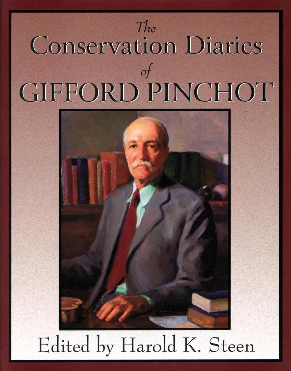 The Conservation Diaries of Gifford Pinchot by Edgar B. Brannon Jr. (English) Ha