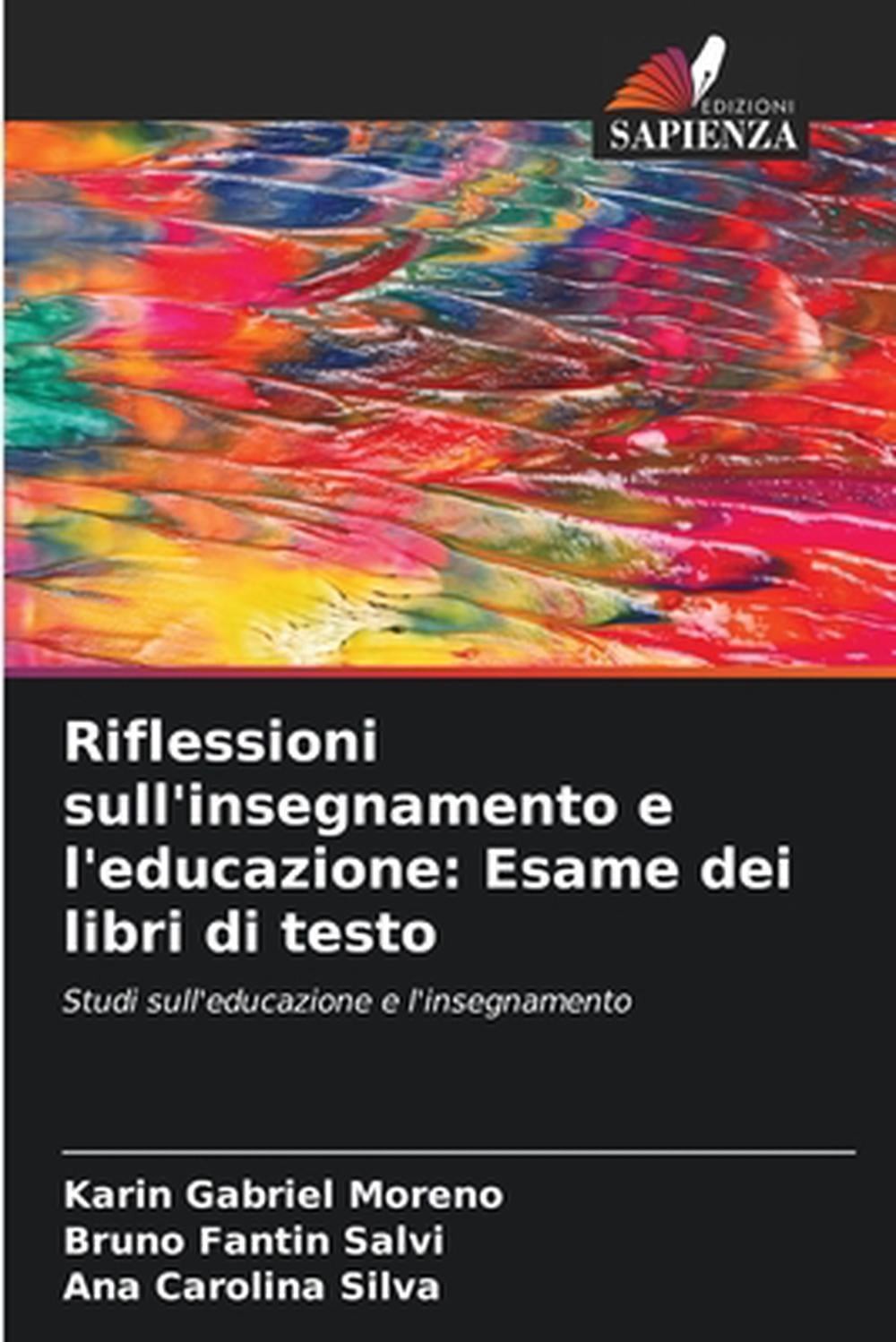 Riflessioni sull’insegnamento e l’educazione: Esame dei libri di testo by Karin