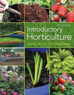 Introductory Horticulture by Shry, Carroll, Reiley, H. Edward