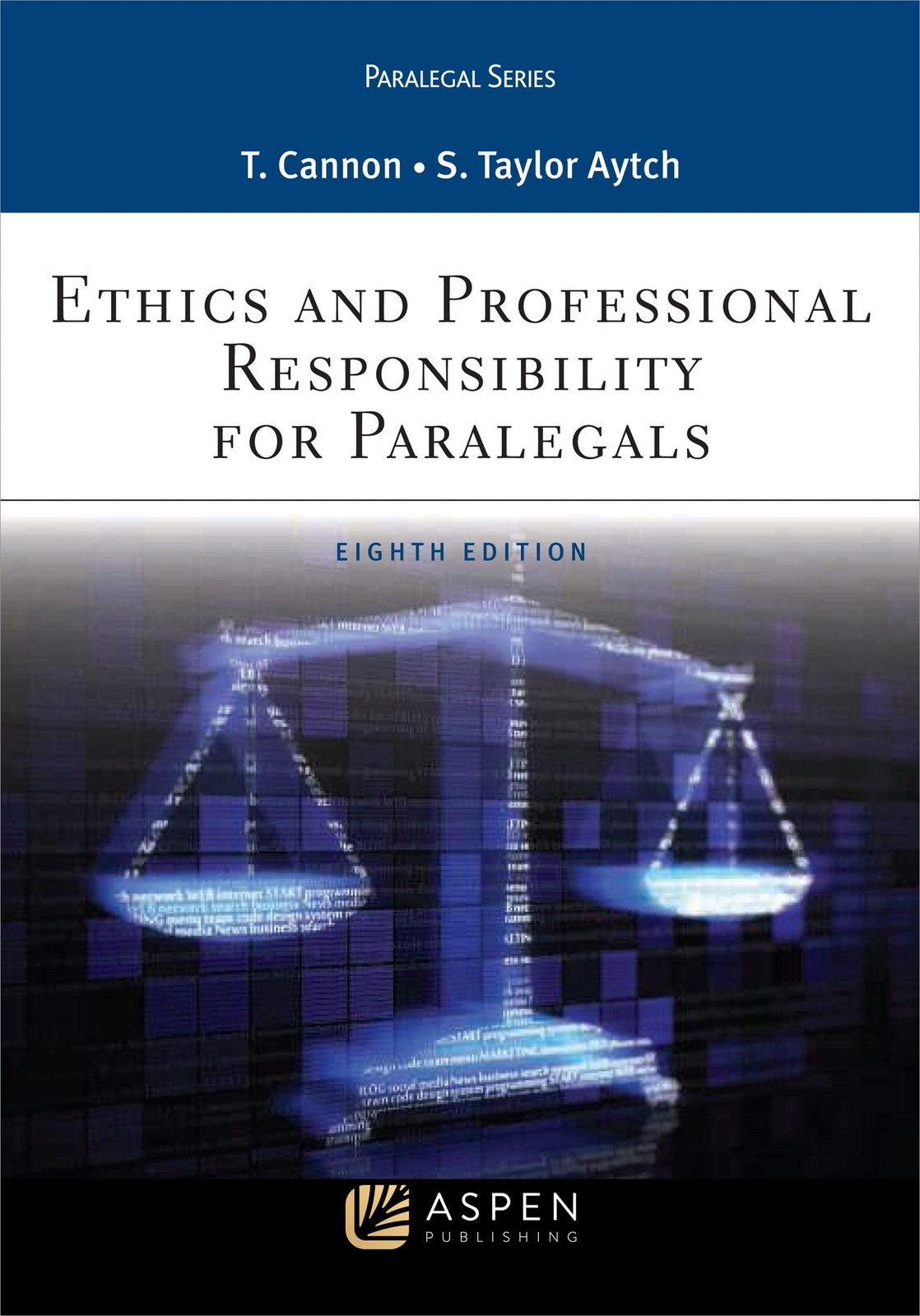 Ethics and Professional Responsibility for Paralegals by Cannon