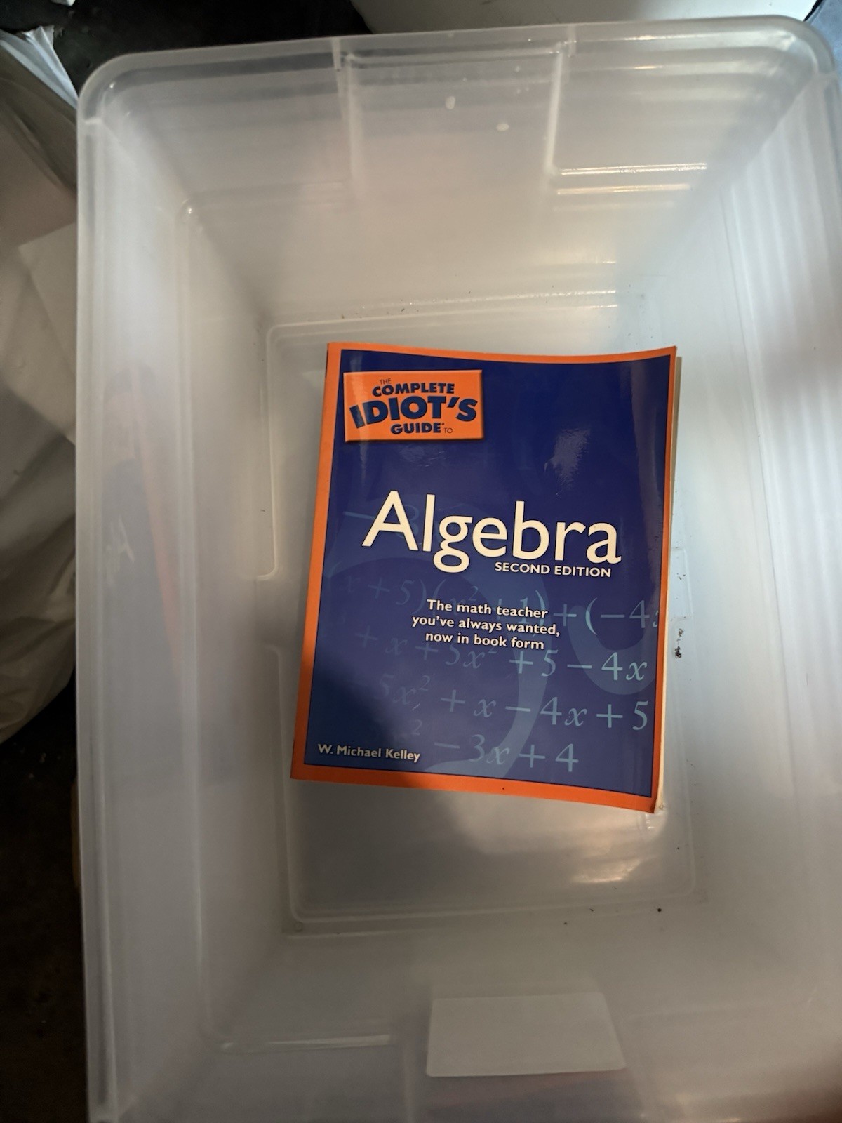 The Complete Idiot’s Guide To Algebra 2nd Edition Paperback 2007 Michael Kelley