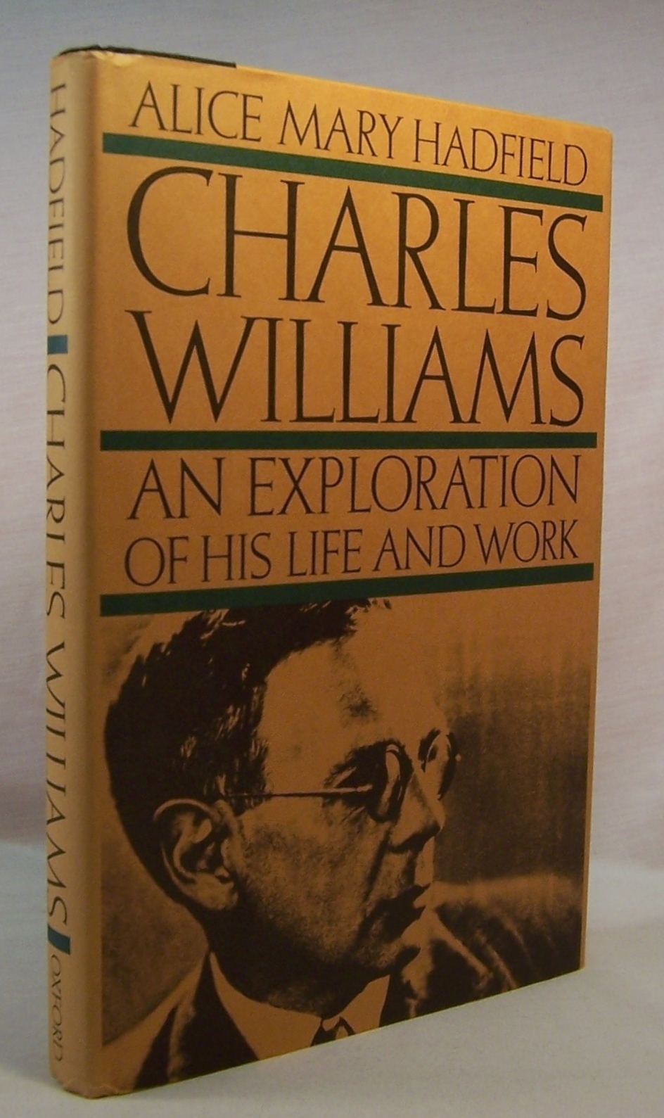 CHARLES WILLIAMS: An Exploration of His Life and Work First Edition Fine/Fine dj