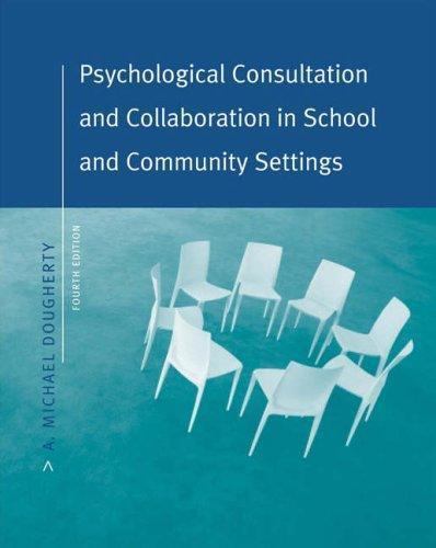 Psychological Consultation and Collaboration in School and Community…