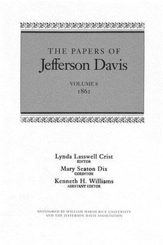 The Papers of Jefferson Davis: 1862 by Jefferson Davis: Used
