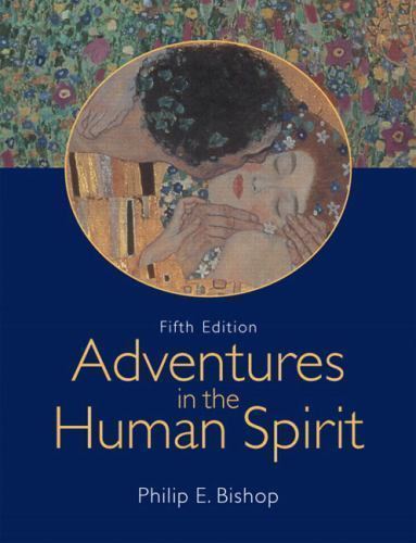 Myhumanitieskit Ser.: Adventures in the Human Spirit by Philip Bishop (2007,…