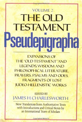 The Old Testament Pseudepigrapha volume 2 by James Charlesworth