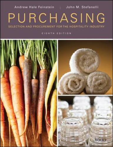 Purchasing: Selection and Procurement for the Hospitality Industry – GOOD