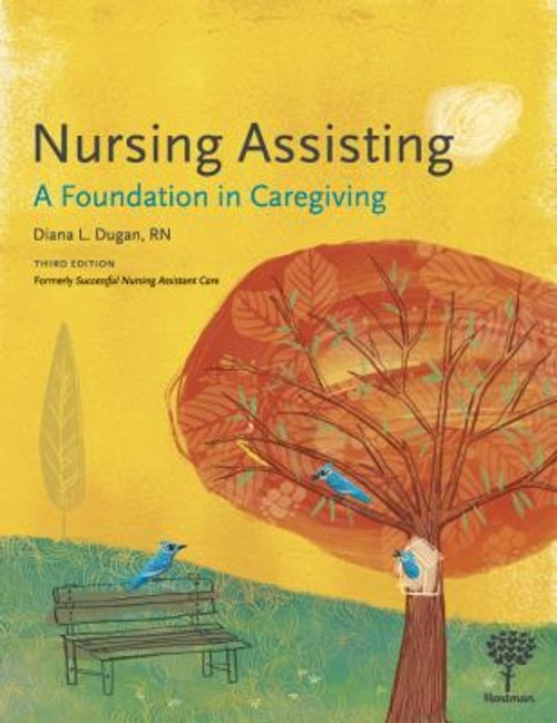 Nursing Assisting : A Foundation in Caregiving Paperback Diana Du