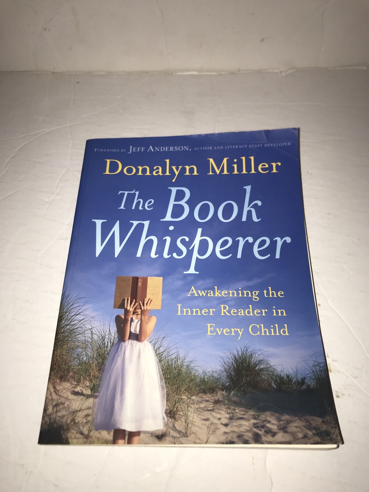 The Book Whisperer: Awakening the Inner Reader in Every Child – Paperback – GOOD
