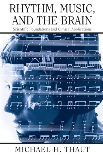 Rhythm, Music, and the Brain (Studies on New Music Research)