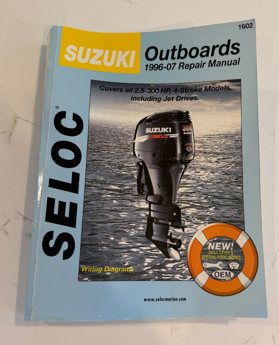 Suzuki Outboards 1996-07 Repair Manual: 2.5-300 Horsepower, 4-Stroke SELOC 1602