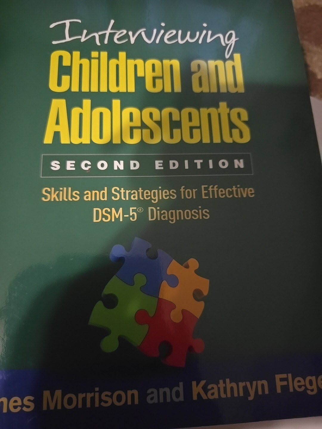 Interviewing Children and Adolescents : Skills and Strategies for Effective DSM-