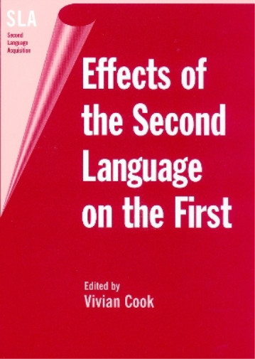 Vivian Cook Effects of the Second Language on the First (Hardback)