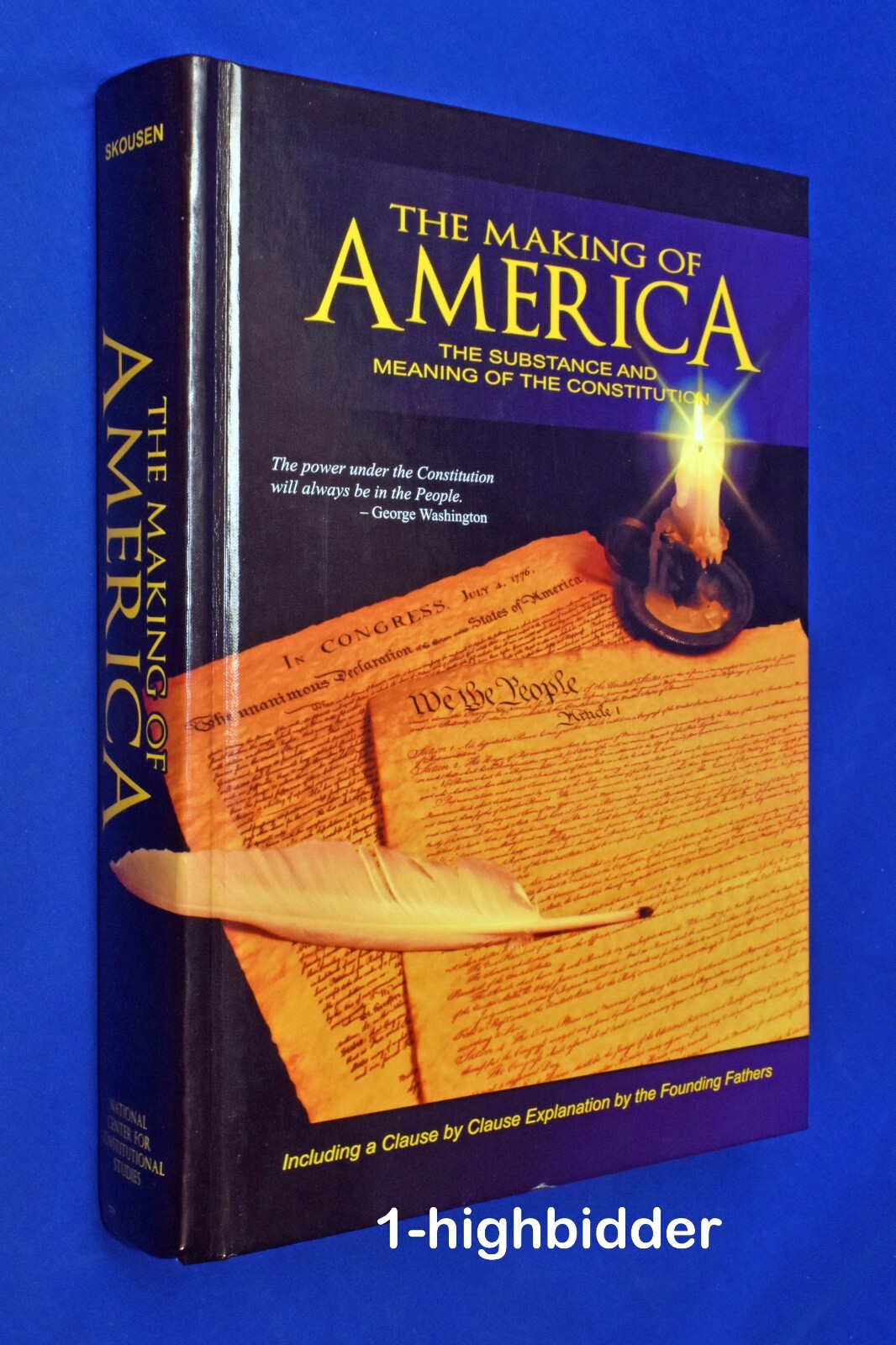 2009 Making of America Substance & Meaning of the Constitution Hardcover Skousen