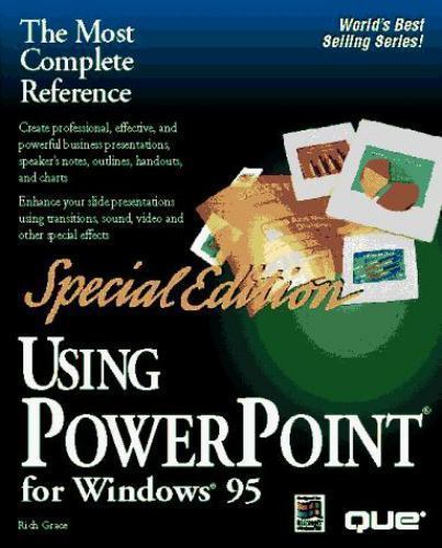 Using… Ser. : Special Edition Using PowerPoint for Windows 95 by Rich Grace…