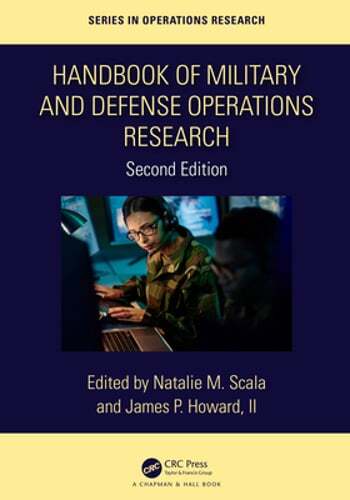 Handbook of Military and Defense Operations Research by Natalie M Scala: New