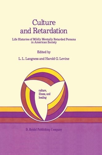 CULTURE AND RETARDATION: LIFE HISTORIES OF MILDLY MENTALLY By L L Langness NEW