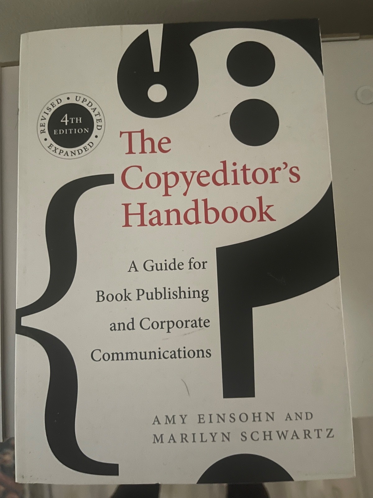 Copyeditor’s Handbook : A Guide for Book Publishing and Corporate Communications