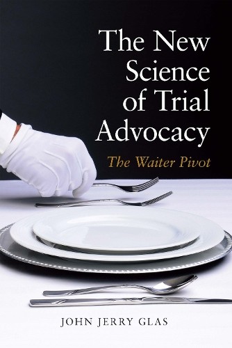 Glas, John Jerrry John Jerrry Glas, John Je The New Science of Trial (Paperback)