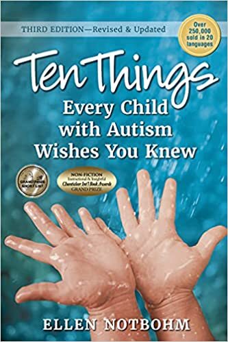 Ten Things Every Child with Autism Wishes You Knew, 3rd Edition: Revised and …
