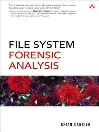 File System Forensic Analysis – Paperback By Carrier, Brian – GOOD