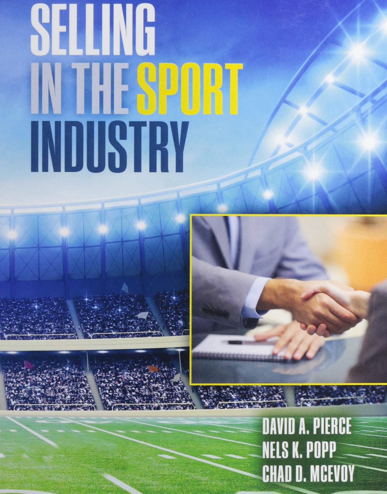 Selling in the Sport Industry by David Pierce