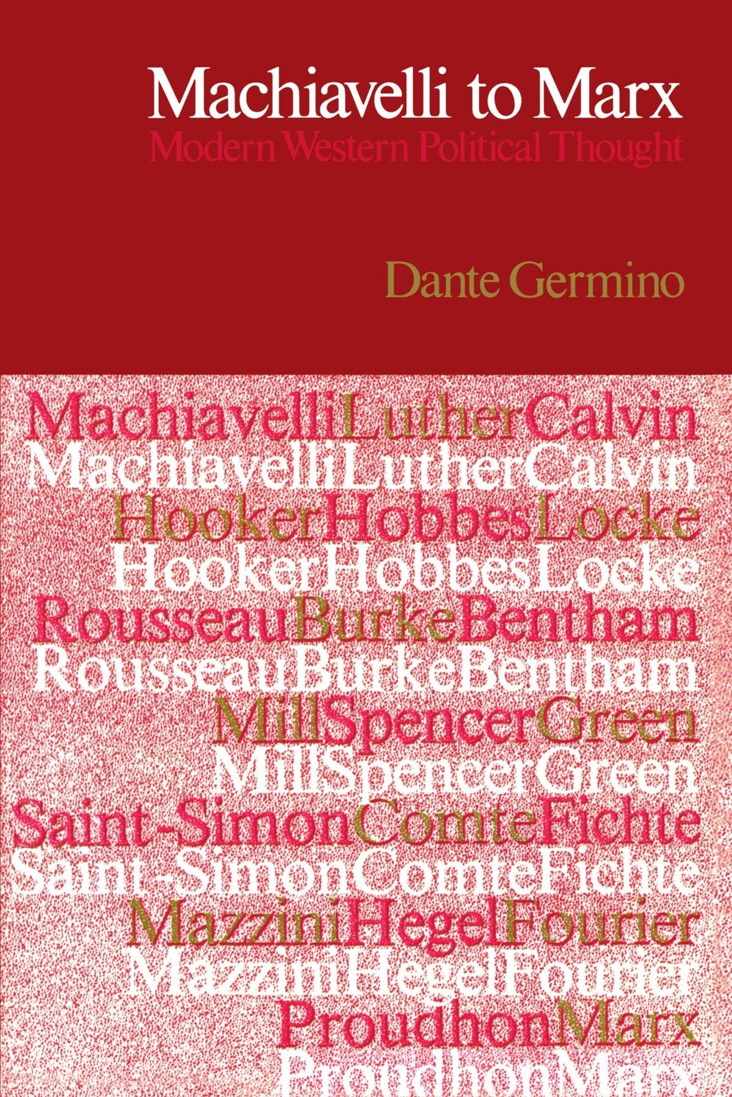 Machiavelli to Marx : Modern Western Political Thought